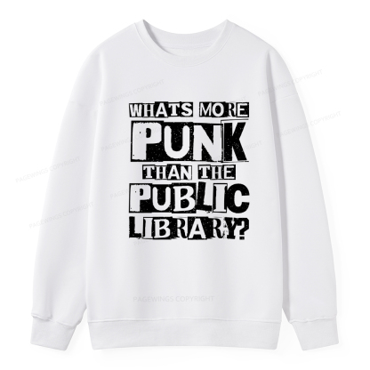 Pagewings What‘s More Punk Than the Public Library Unisex Classic Sweatshirt