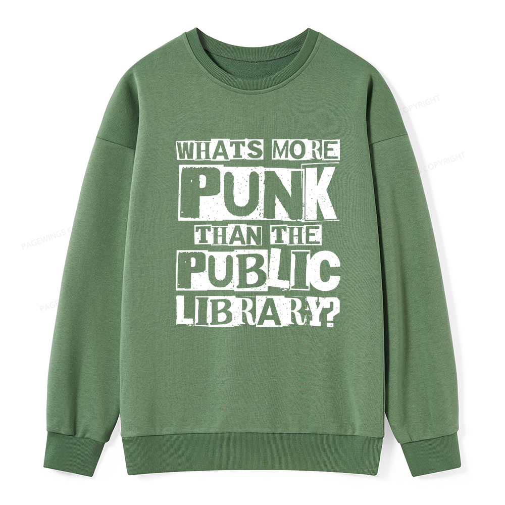 Pagewings What‘s More Punk Than the Public Library Unisex Classic Sweatshirt