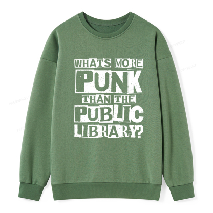 Pagewings What‘s More Punk Than the Public Library Unisex Classic Sweatshirt