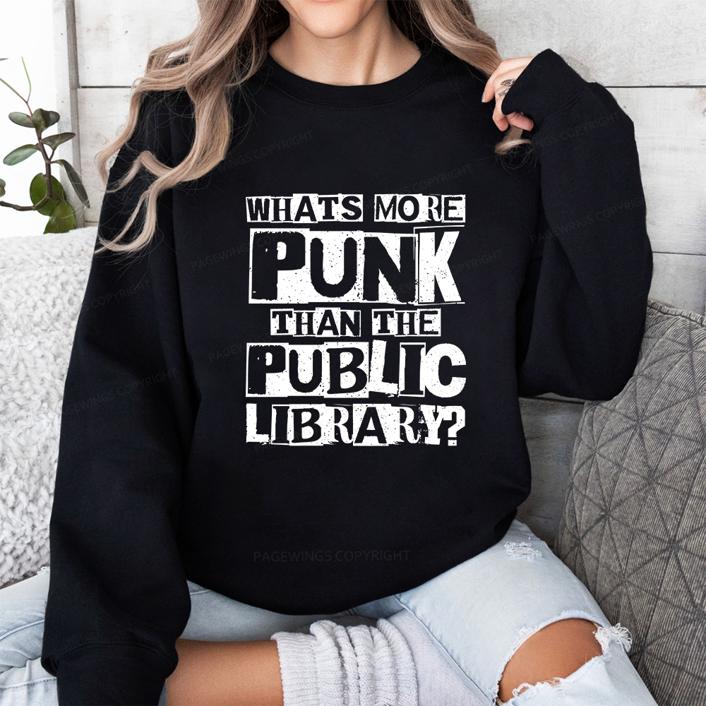 Pagewings What‘s More Punk Than the Public Library Unisex Classic Sweatshirt