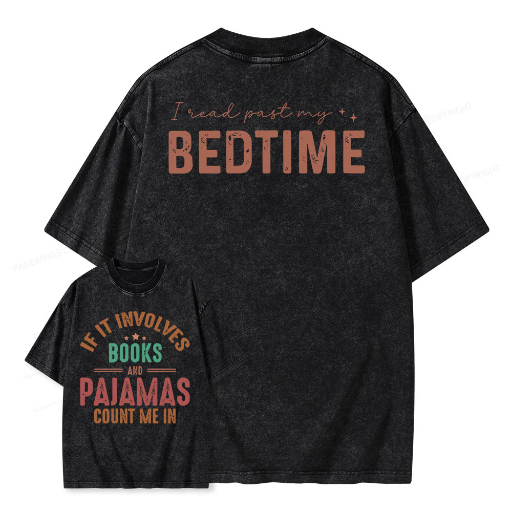 Pagewings If It Involves Books and Pajamas Count Me In Unisex Washed T-shirt
