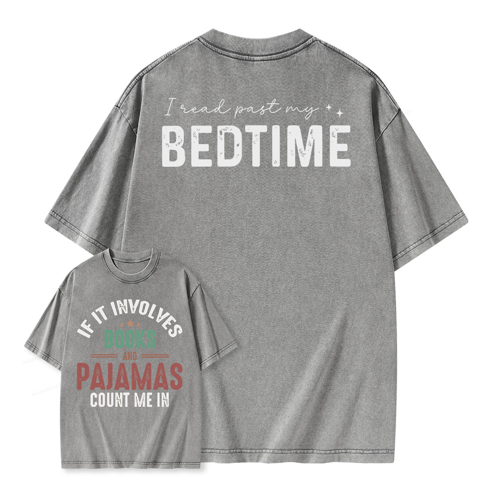 Pagewings If It Involves Books and Pajamas Count Me In Unisex Washed T-shirt