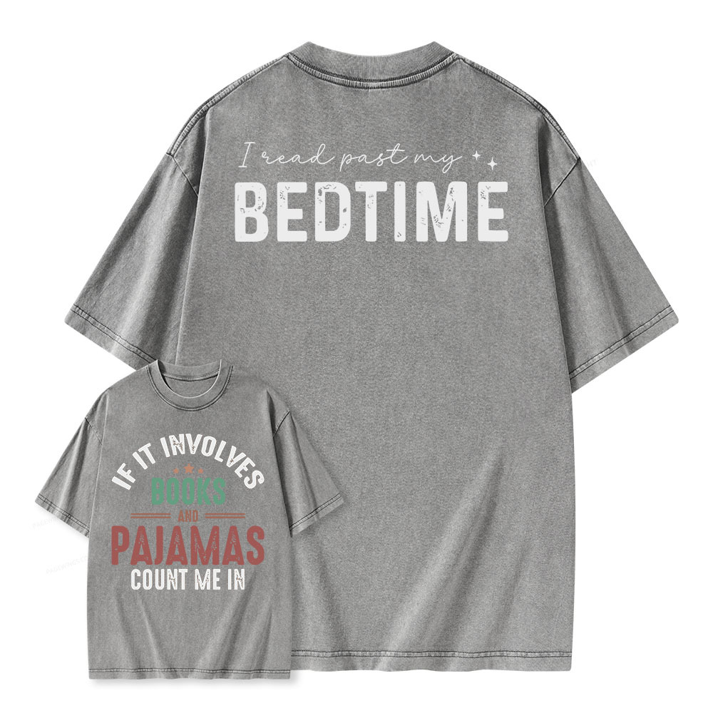 Pagewings If It Involves Books and Pajamas Count Me In Unisex Washed T-shirt