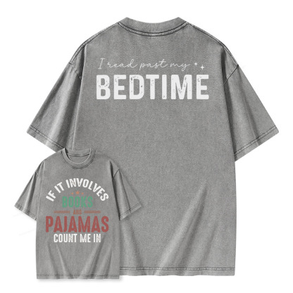 Pagewings If It Involves Books and Pajamas Count Me In Unisex Washed T-shirt