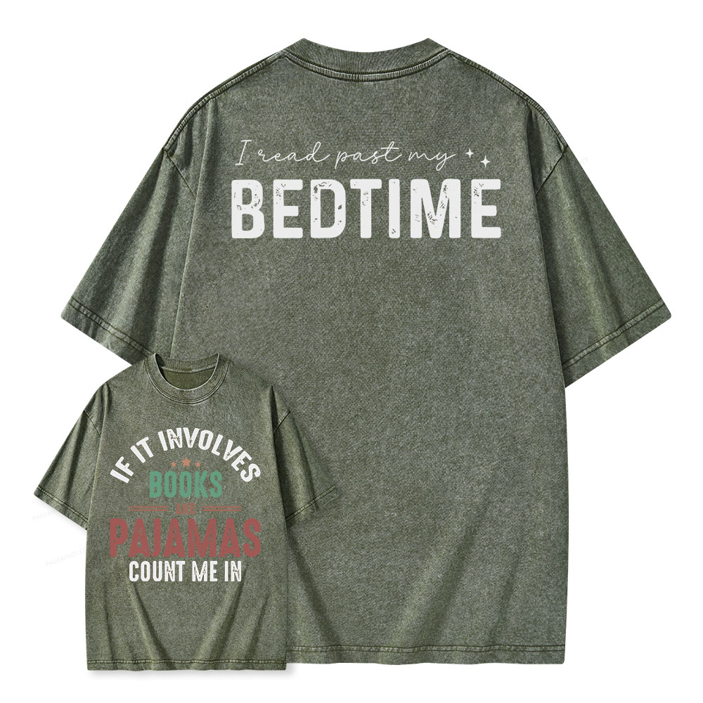 Pagewings If It Involves Books and Pajamas Count Me In Unisex Washed T-shirt