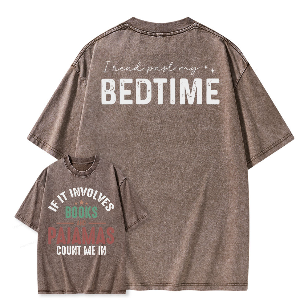 Pagewings If It Involves Books and Pajamas Count Me In Unisex Washed T-shirt