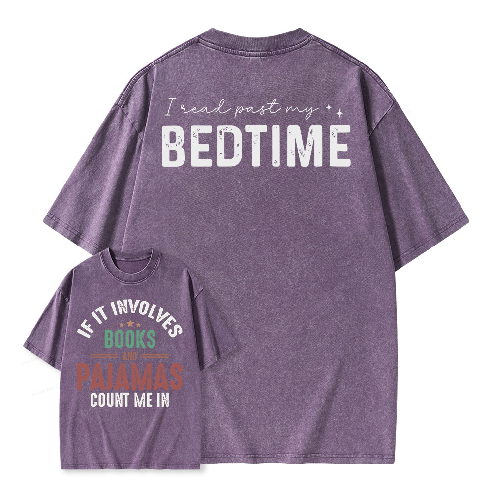 Pagewings If It Involves Books and Pajamas Count Me In Unisex Washed T-shirt