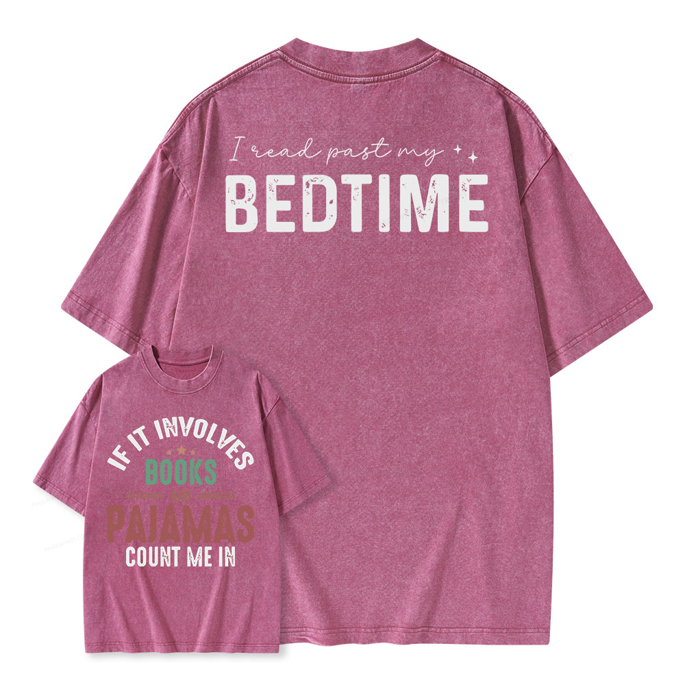 Pagewings If It Involves Books and Pajamas Count Me In Unisex Washed T-shirt