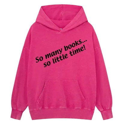 Pagewings So Many Books So Little Time Unisex Washed Hoodie