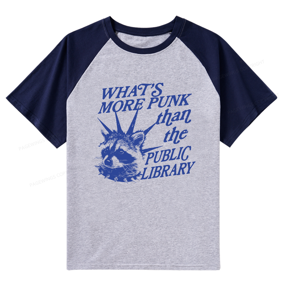 Pagewings What’s More Punk Than The Public Library Raglan T-shirt