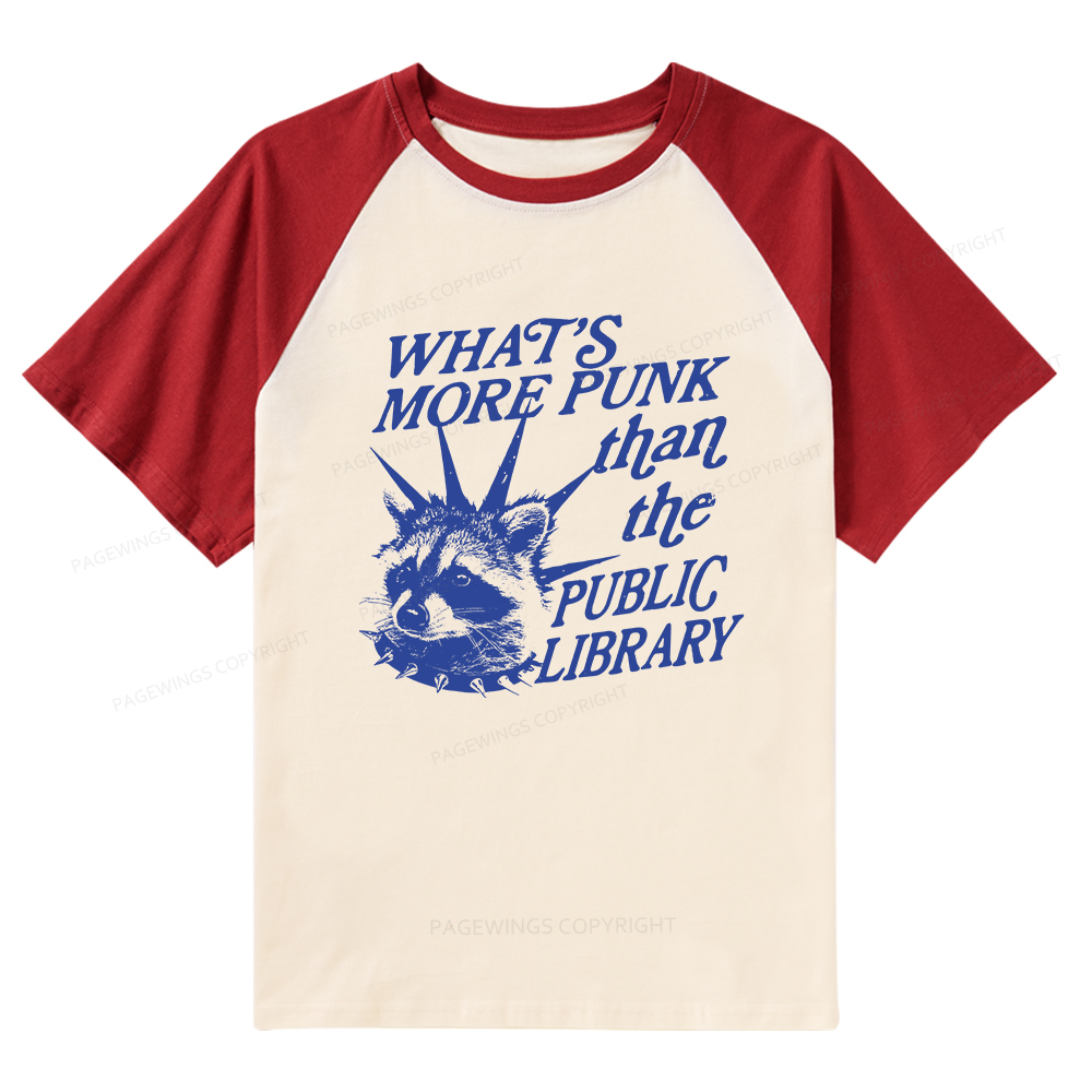 Pagewings What’s More Punk Than The Public Library Raglan T-shirt