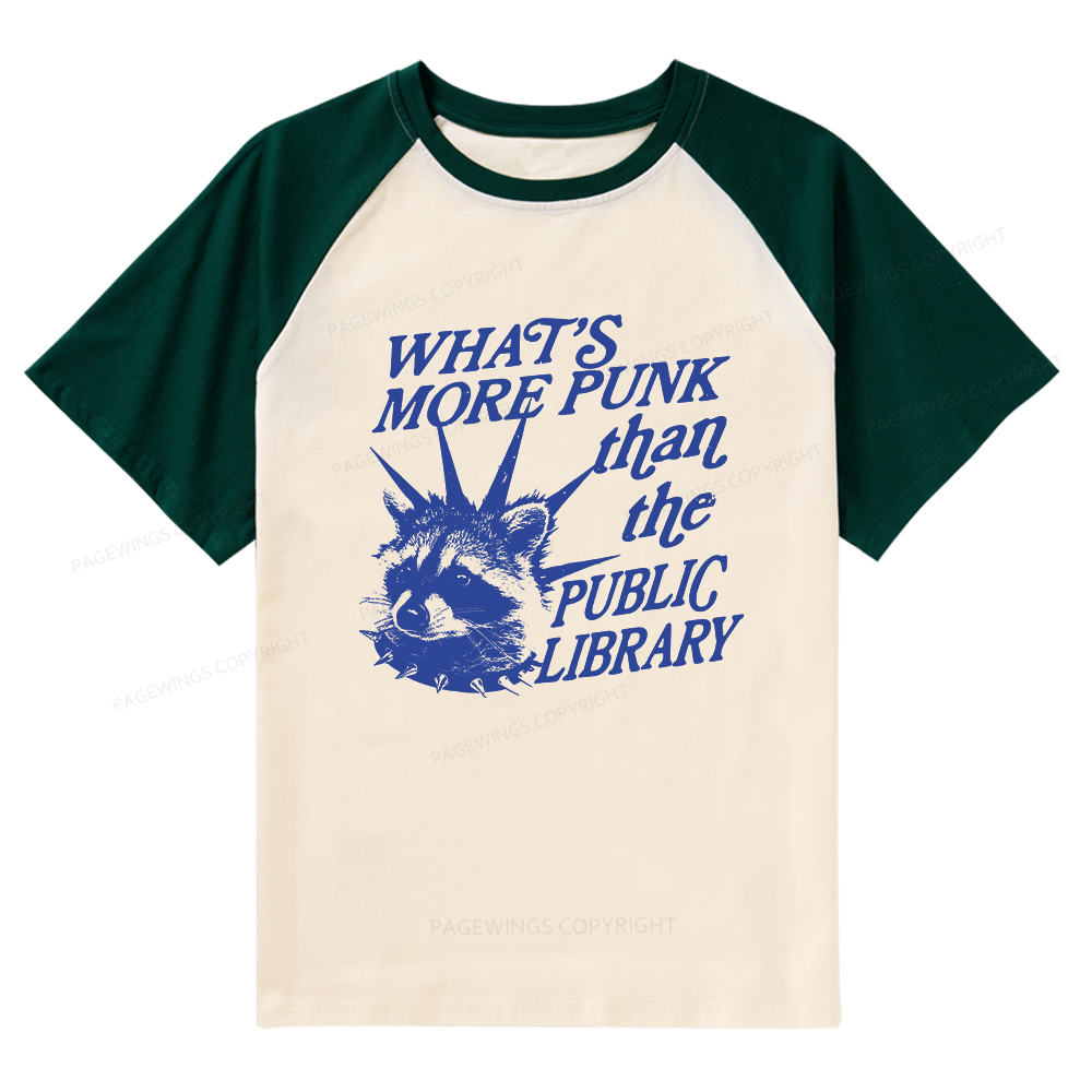 Pagewings What’s More Punk Than The Public Library Raglan T-shirt