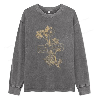 Pagewings Barely Tolerable Unisex Washed Long Sleeve T-shirt