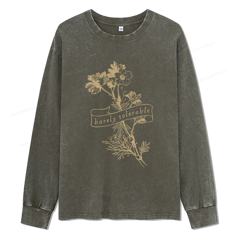Pagewings Barely Tolerable Unisex Washed Long Sleeve T-shirt