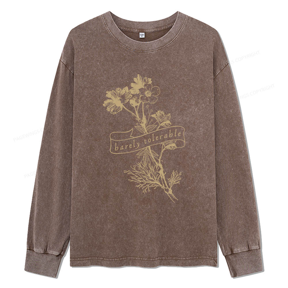Pagewings Barely Tolerable Unisex Washed Long Sleeve T-shirt