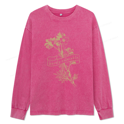 Pagewings Barely Tolerable Unisex Washed Long Sleeve T-shirt