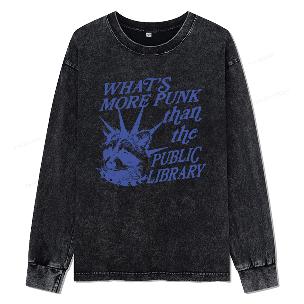 Pagewings What’s More Punk Than The Public Library Unisex Washed Long 