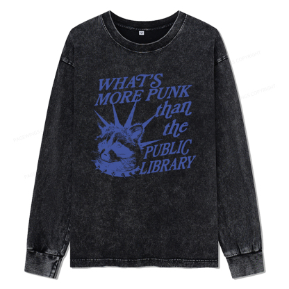 Pagewings What’s More Punk Than The Public Library Unisex Washed Long Sleeve T-shirt