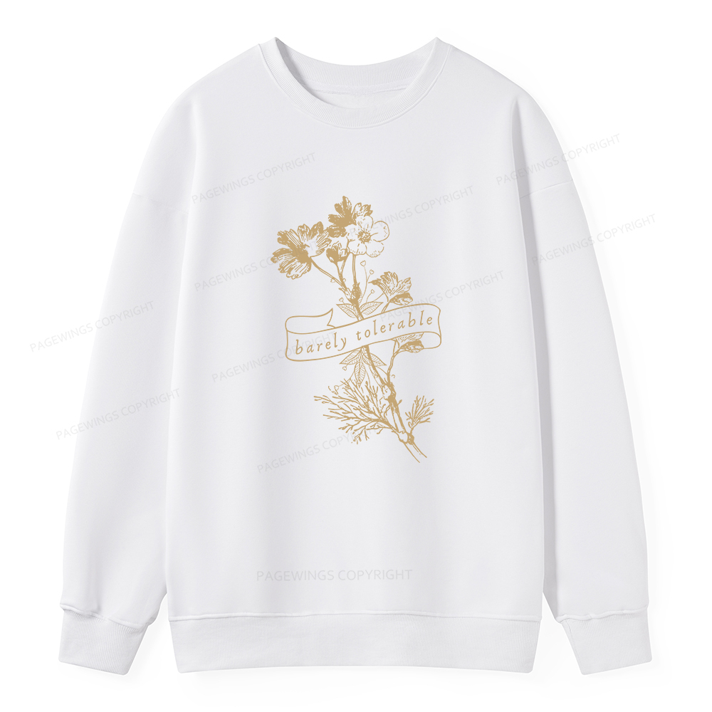 Pagewings Barely Tolerable Unisex Classic Sweatshirt