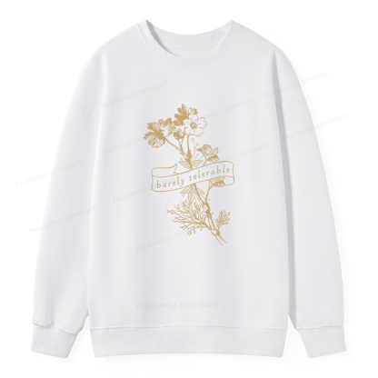 Pagewings Barely Tolerable Unisex Classic Sweatshirt