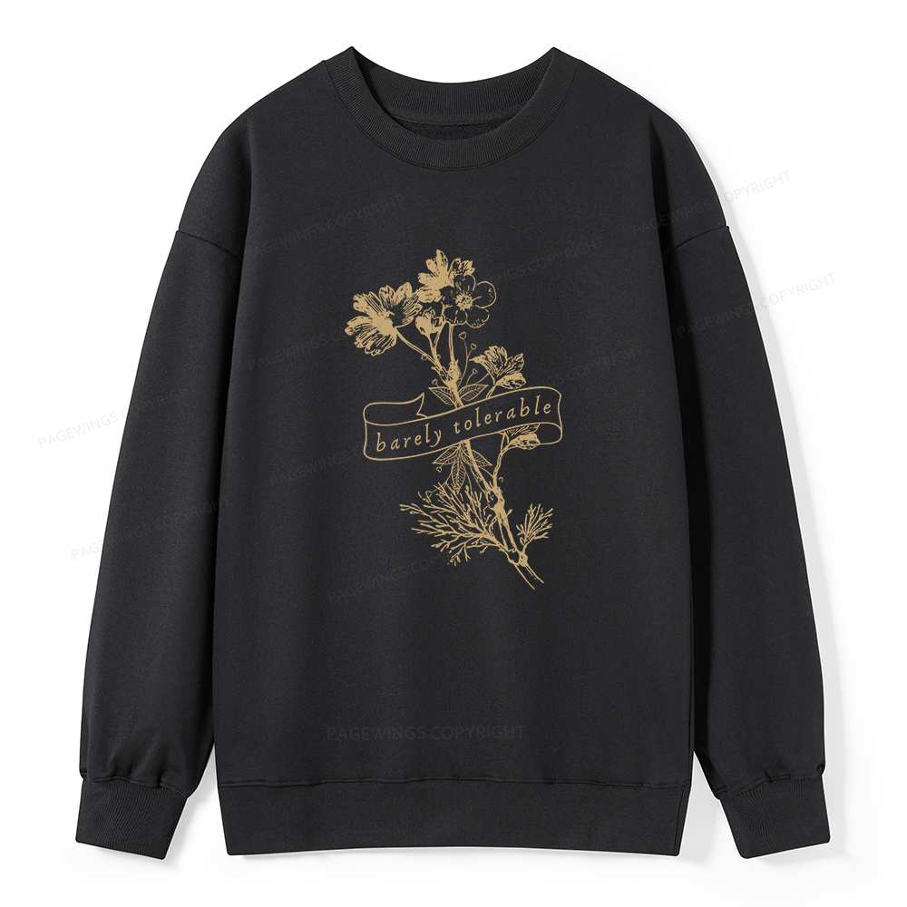 Pagewings Barely Tolerable Unisex Classic Sweatshirt