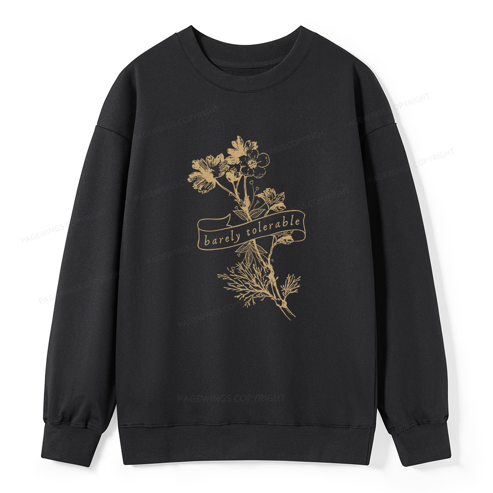 Pagewings Barely Tolerable Unisex Classic Sweatshirt