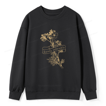 Pagewings Barely Tolerable Unisex Classic Sweatshirt