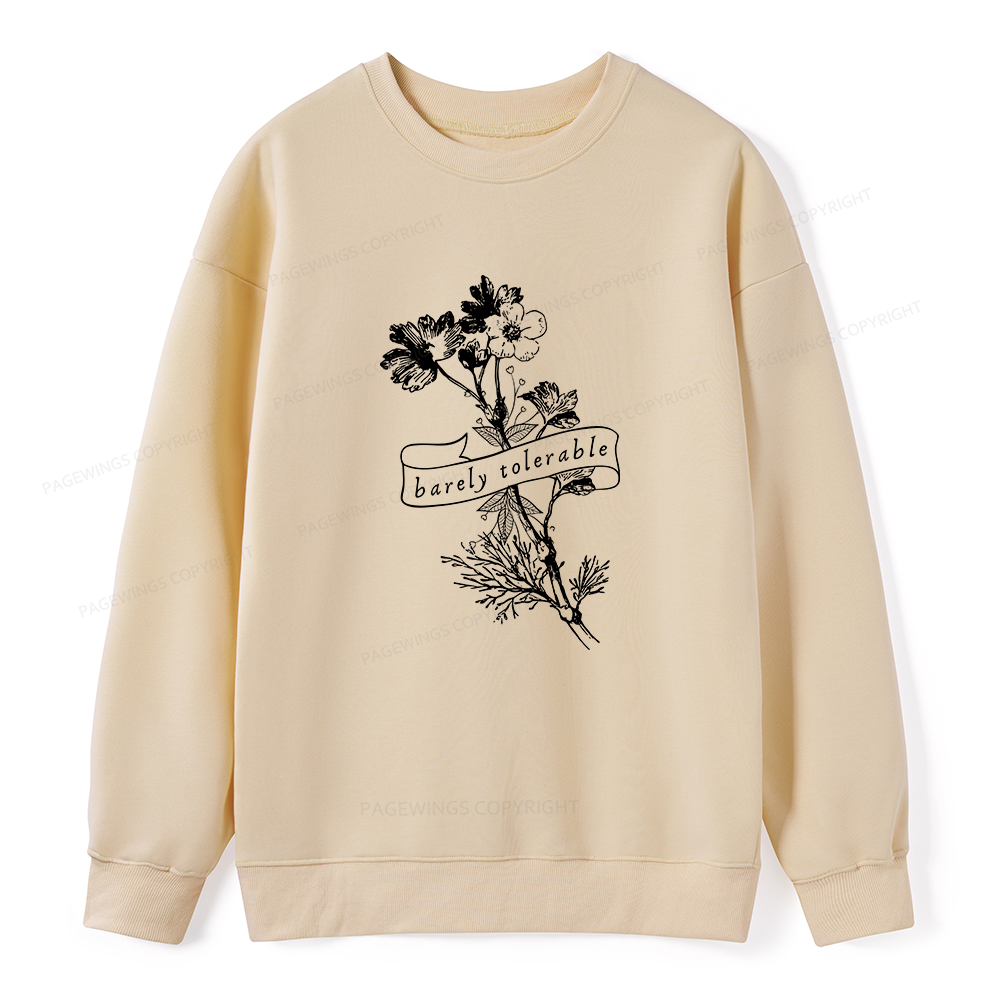 Pagewings Barely Tolerable Unisex Classic Sweatshirt