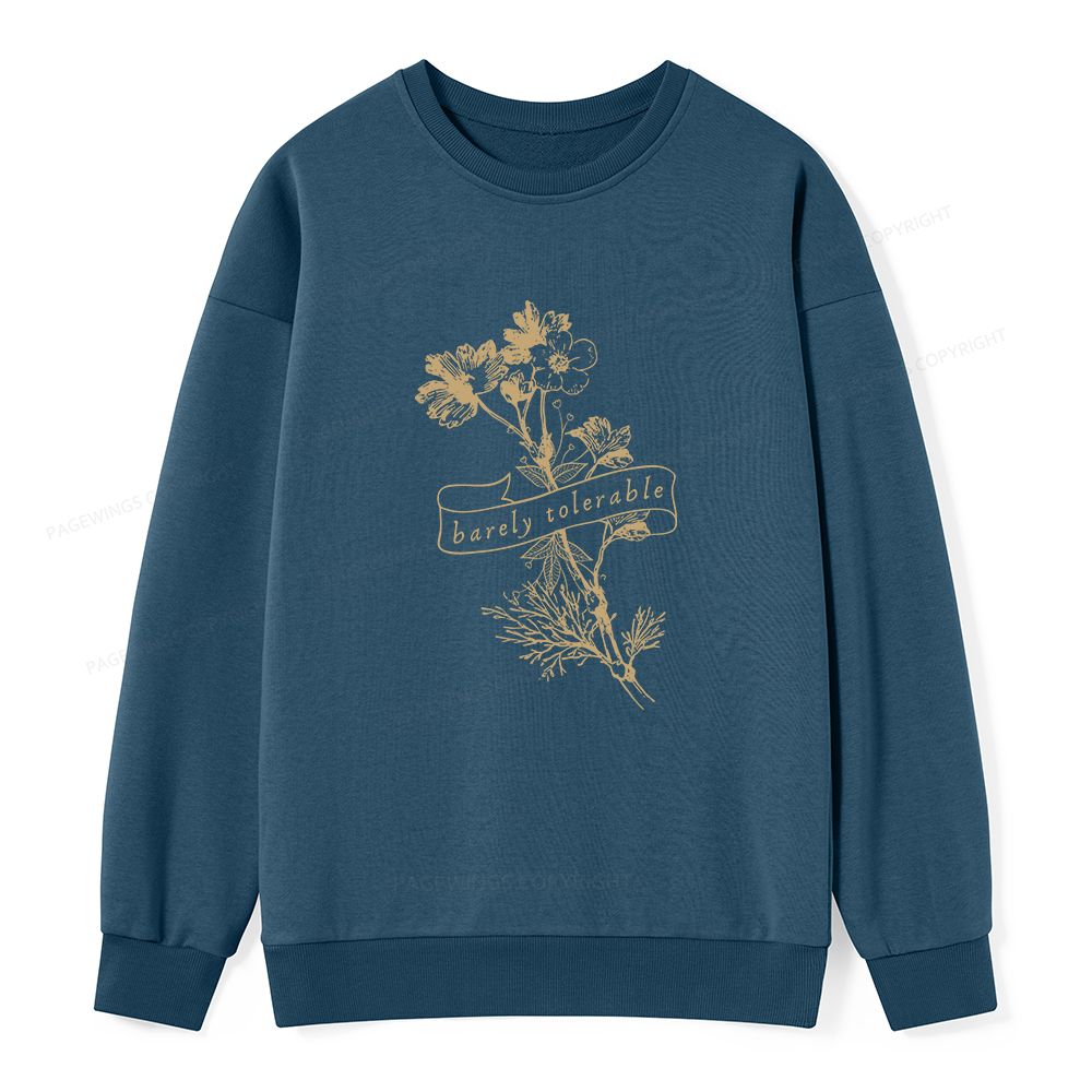 Pagewings Barely Tolerable Unisex Classic Sweatshirt