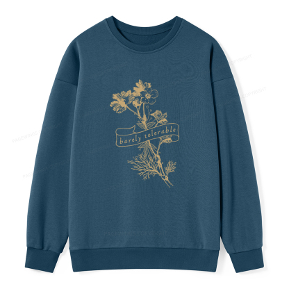 Pagewings Barely Tolerable Unisex Classic Sweatshirt