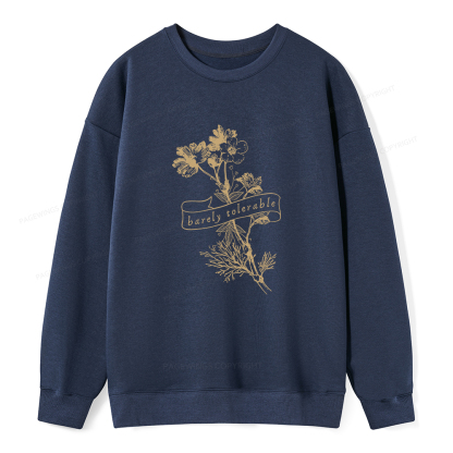 Pagewings Barely Tolerable Unisex Classic Sweatshirt