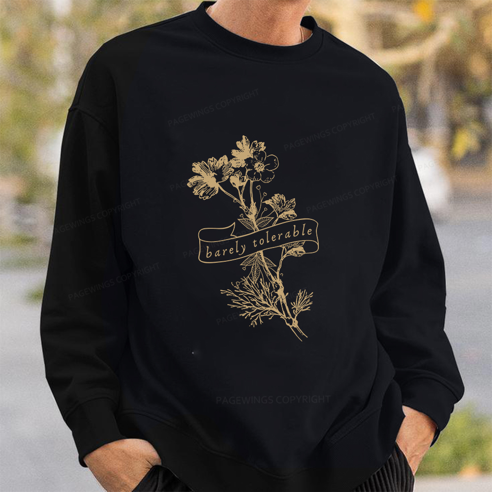 Pagewings Barely Tolerable Unisex Classic Sweatshirt