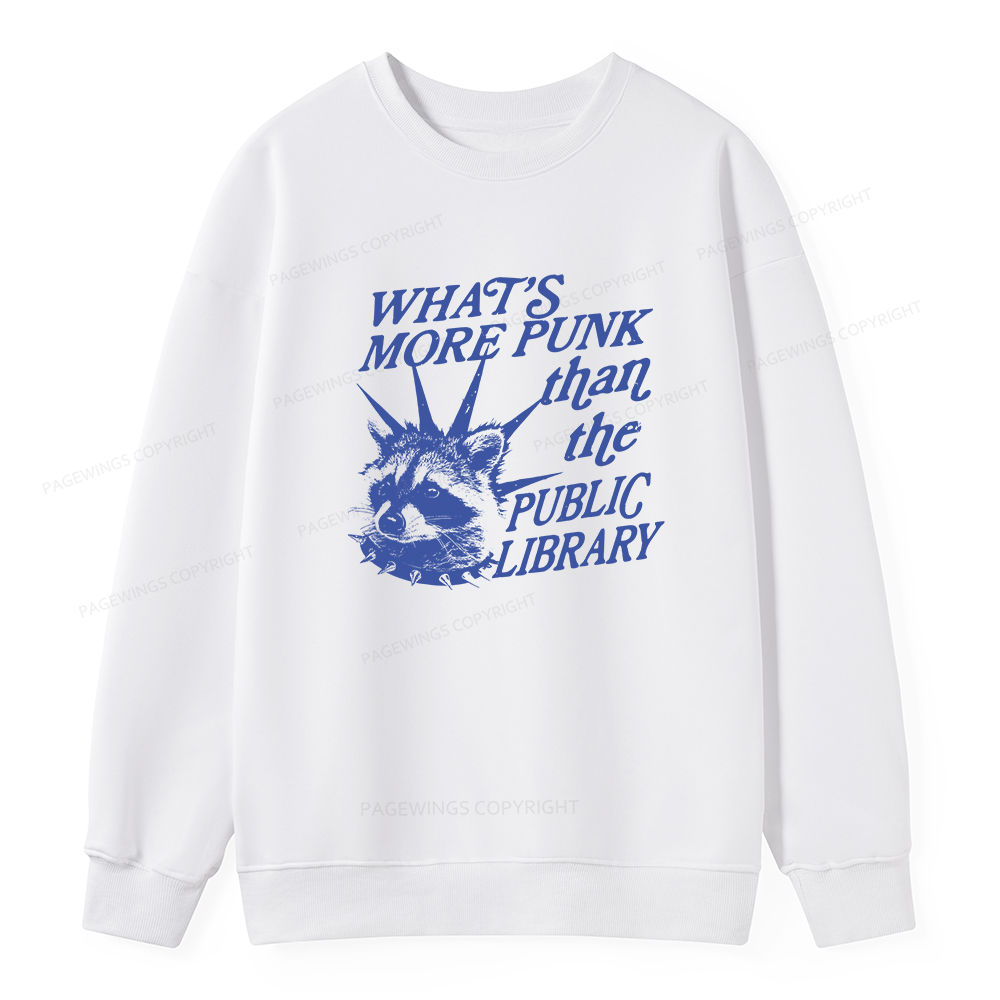 Pagewings What’s More Punk Than The Public Library Unisex Classic Sweatshirt