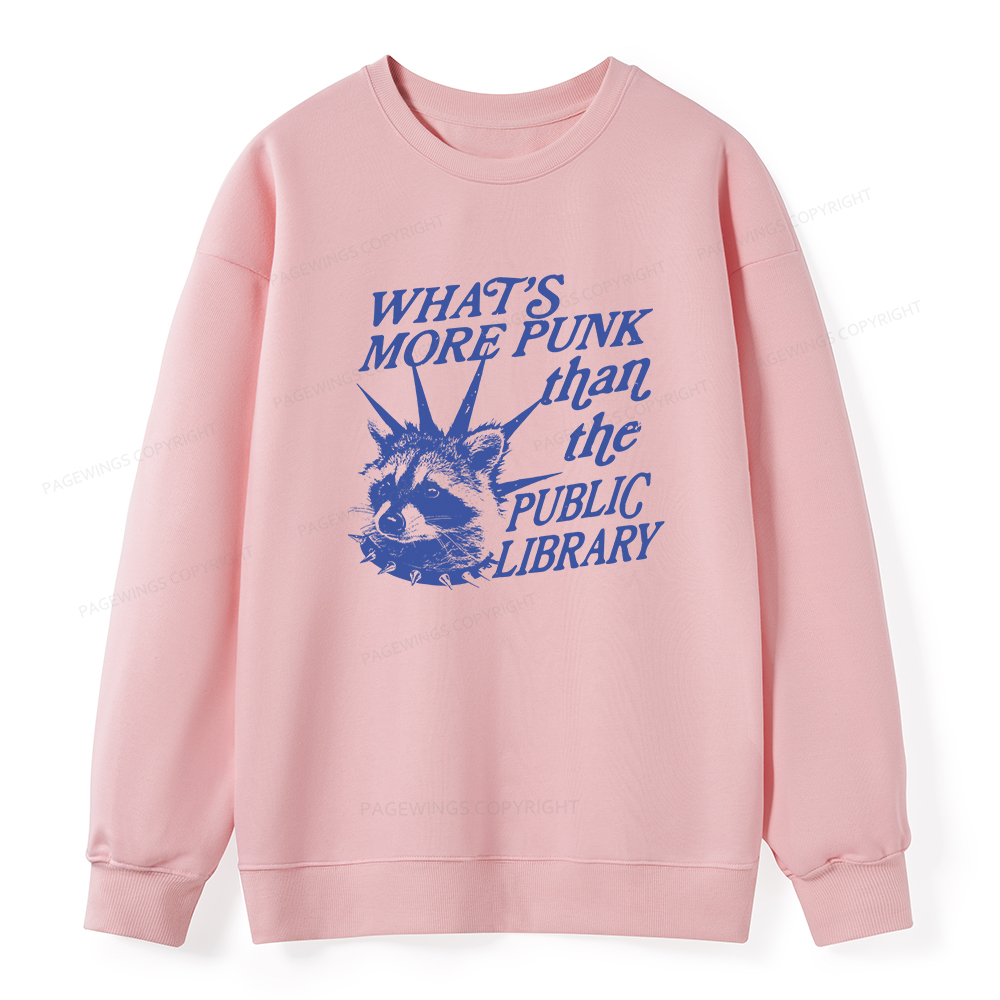Pagewings What’s More Punk Than The Public Library Unisex Classic Sweatshirt