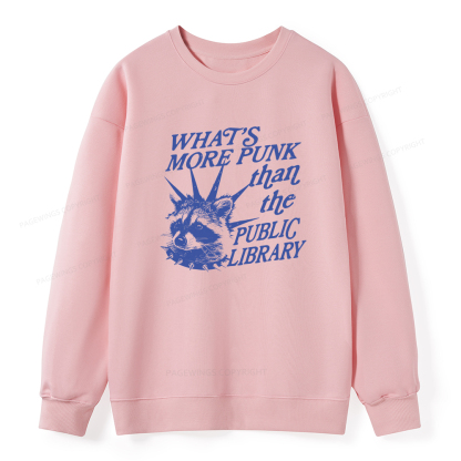 Pagewings What’s More Punk Than The Public Library Unisex Classic Sweatshirt