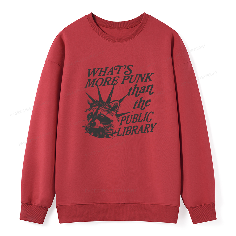 Pagewings What’s More Punk Than The Public Library Unisex Classic Sweatshirt