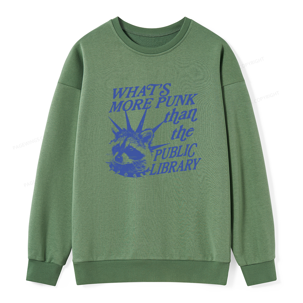 Pagewings What’s More Punk Than The Public Library Unisex Classic Sweatshirt