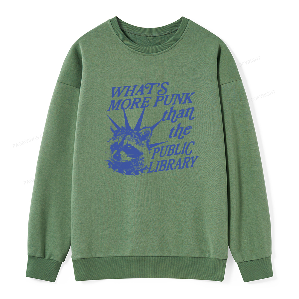 Pagewings What’s More Punk Than The Public Library Unisex Classic Sweatshirt