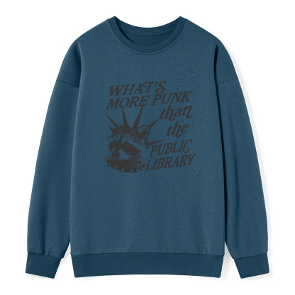 Pagewings What’s More Punk Than The Public Library Unisex Classic Sweatshirt