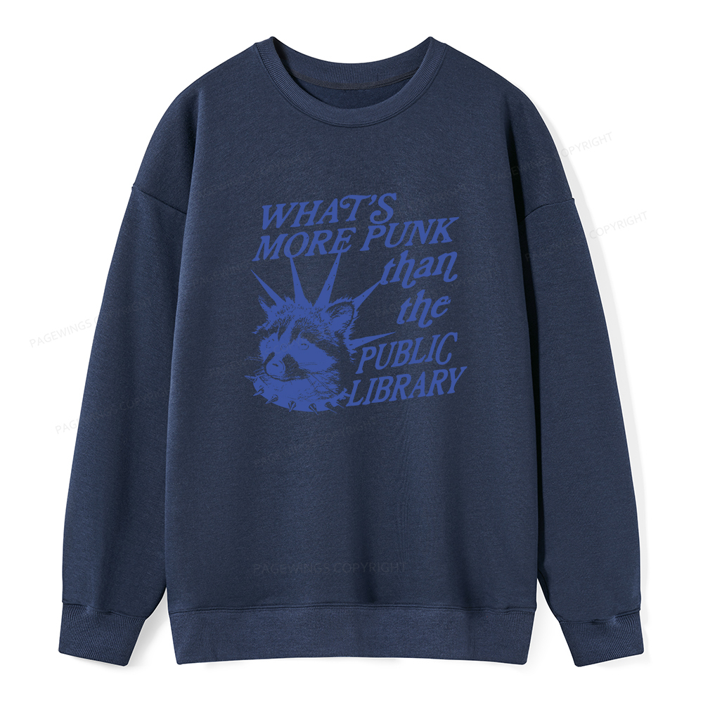 Pagewings What’s More Punk Than The Public Library Unisex Classic Sweatshirt