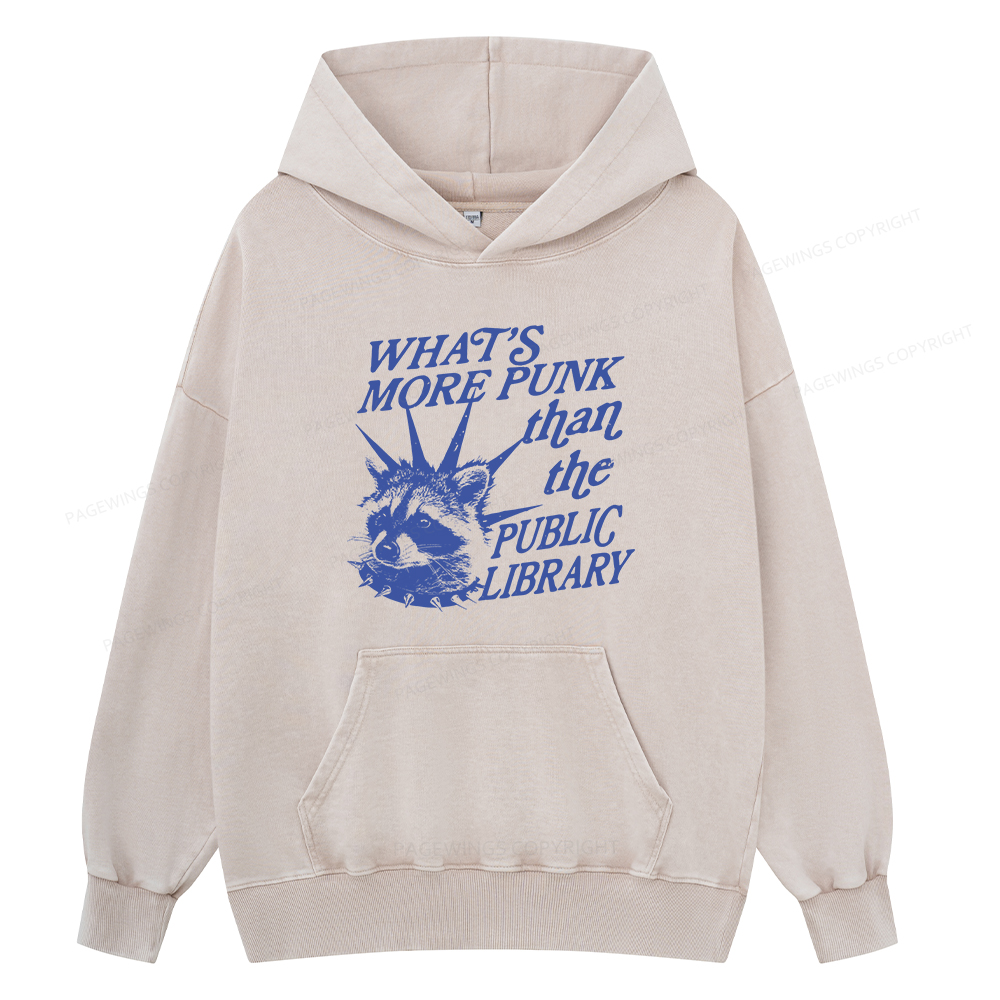 Pagewings What’s More Punk Than The Public Library Unisex Washed Hoodie