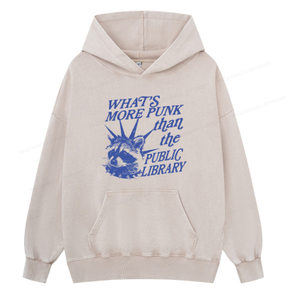 Pagewings What’s More Punk Than The Public Library Unisex Washed Hoodie