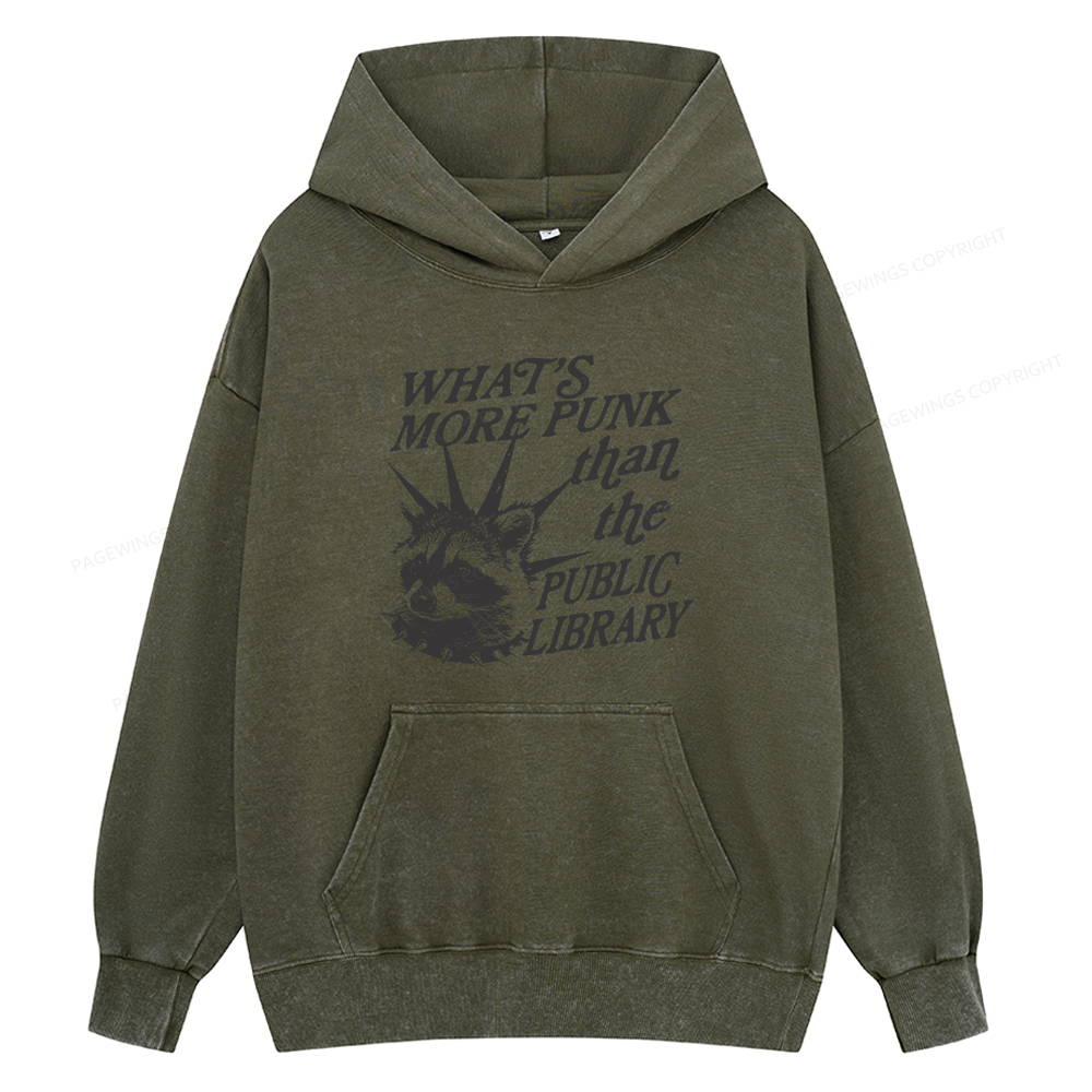 Pagewings What’s More Punk Than The Public Library Unisex Washed Hoodie