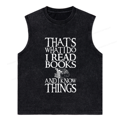 Pagewings That's What I Do I Read Books And I Know Things Unisex Washed Tank Top