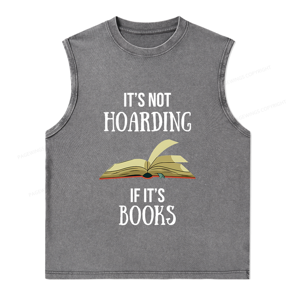 Pagewings It's Not Hoarding If It's Books Unisex Washed Tank Top