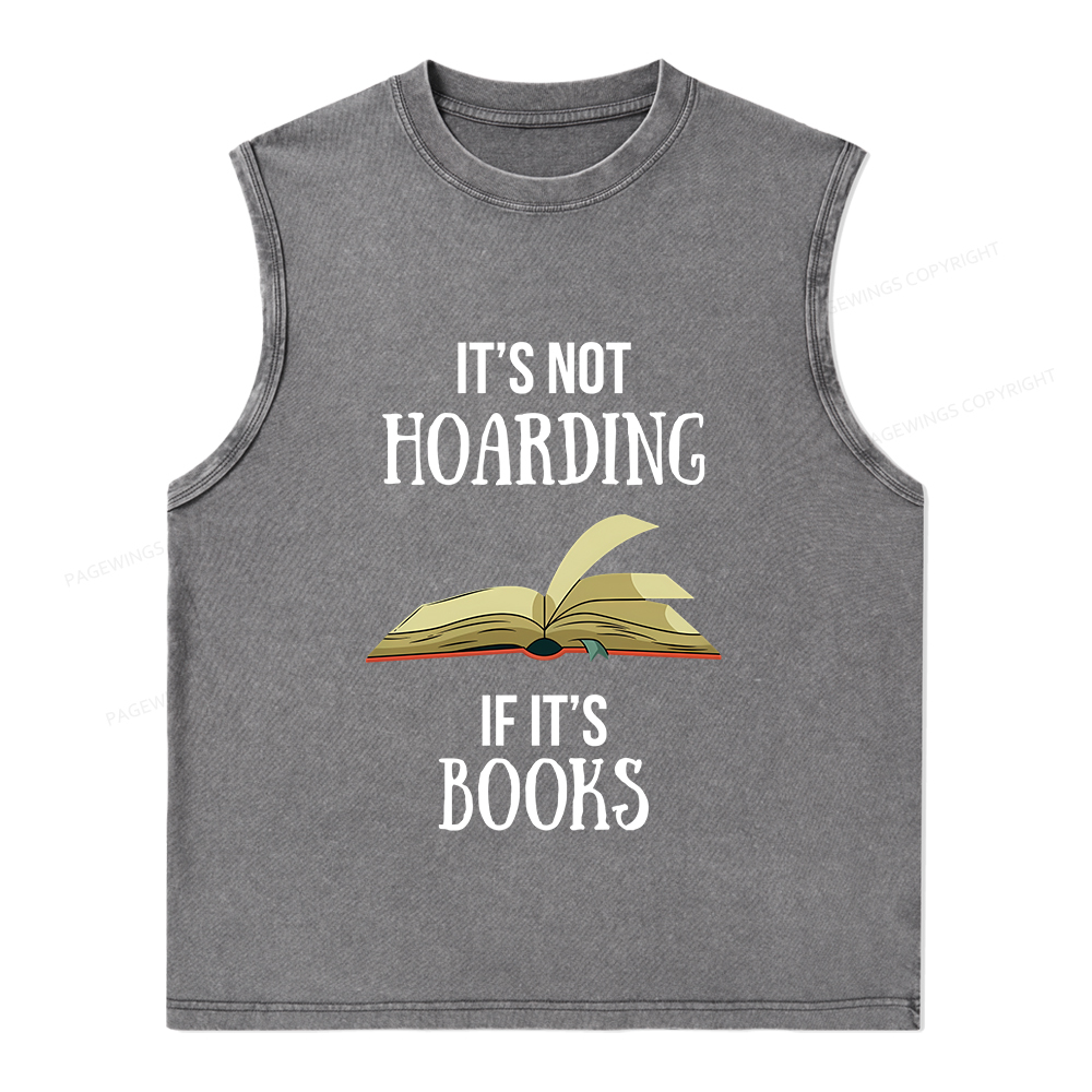 Pagewings It's Not Hoarding If It's Books Unisex Washed Tank Top