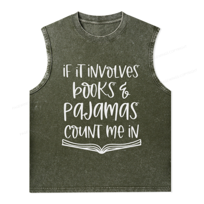 Pagewings If It Involves Books And Pajamas Count Me In Unisex Washed Tank Top
