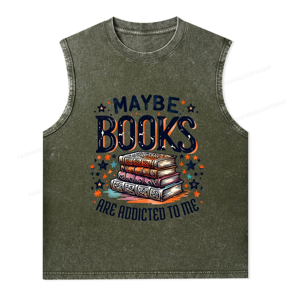 Pagewings Maybe Books Are Addicted To Me Unisex Washed Tank Top