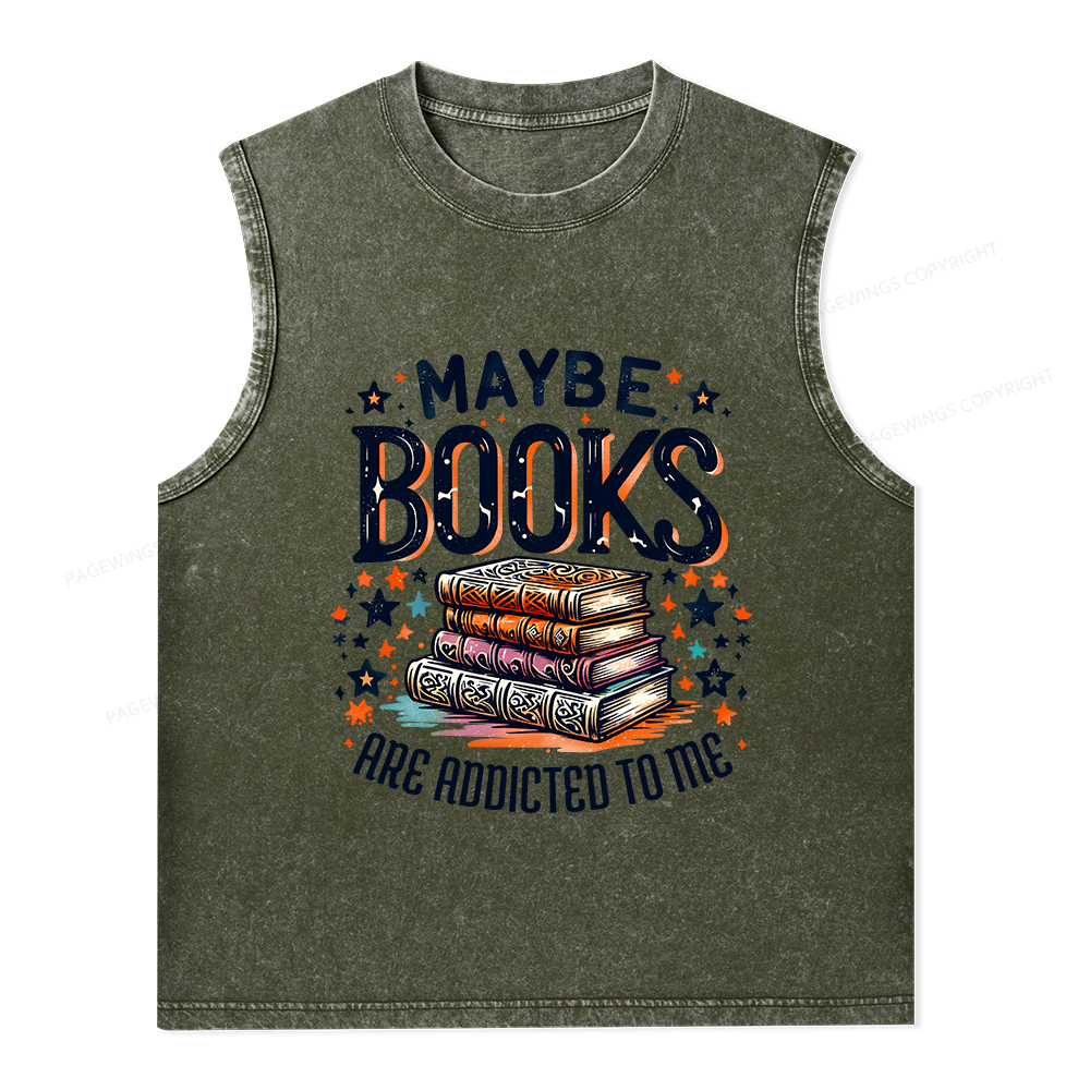Pagewings Maybe Books Are Addicted To Me Unisex Washed Tank Top