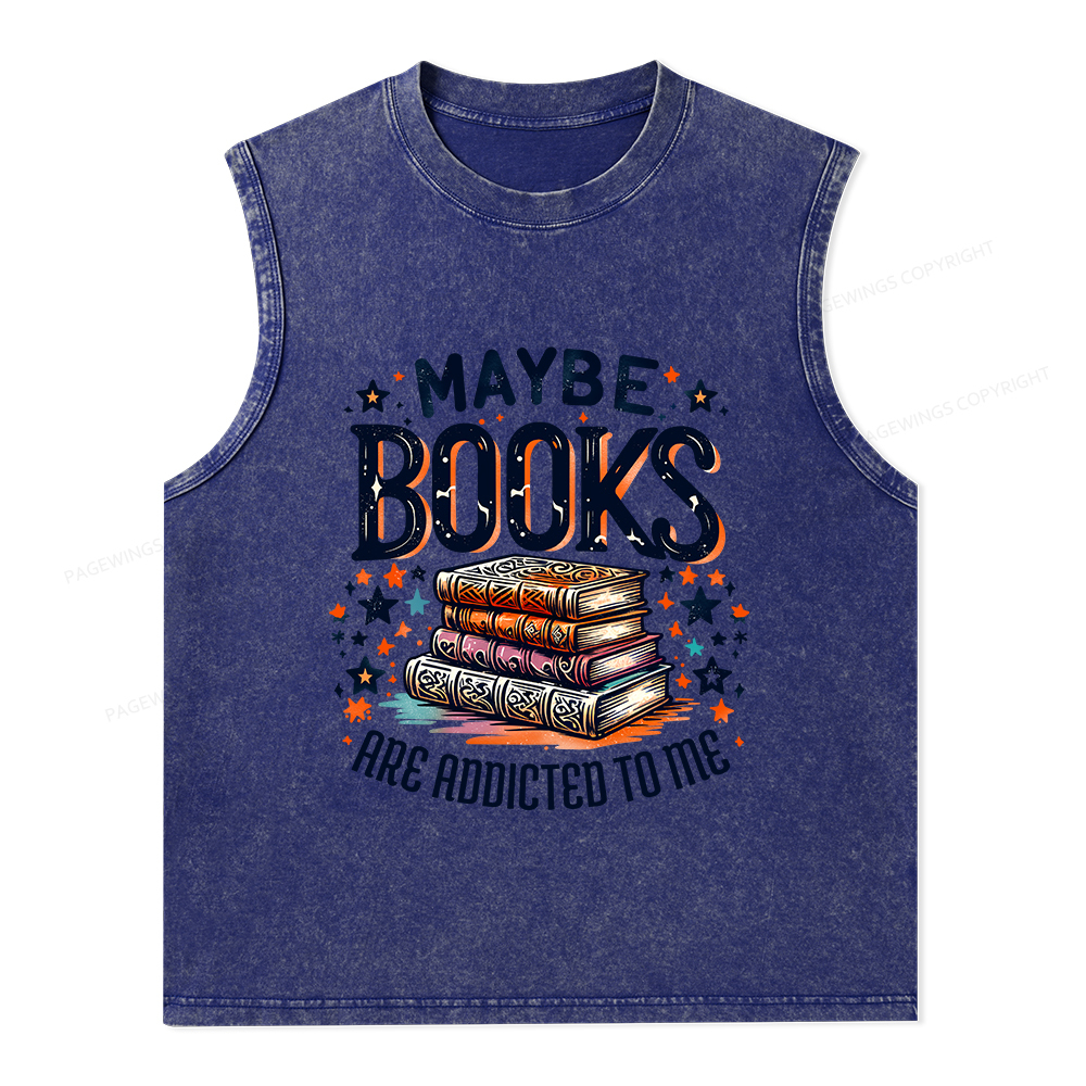 Pagewings Maybe Books Are Addicted To Me Unisex Washed Tank Top